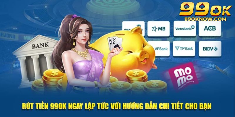Các quy trình thực hiện rút vốn 99ok về thiết bị