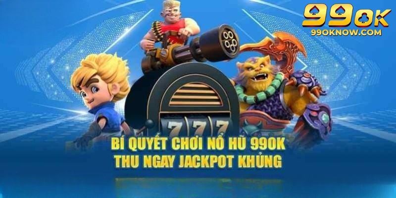 Cách chơi nổ hũ 99OK thông qua tính năng đặc biệt 