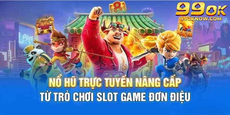 cách chơi nổ hũ 99ok