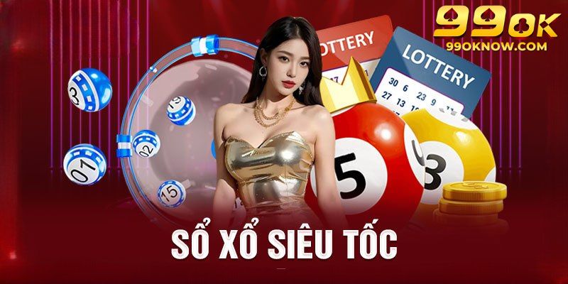 xổ số siêu tốc 99ok